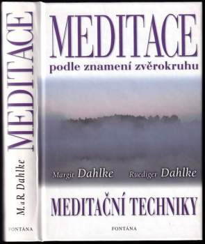 Meditace podle znamení zvěrokruhu : meditační techniky