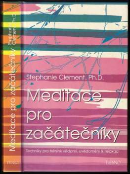 Stephanie Jean Clement: Meditace pro začátečníky