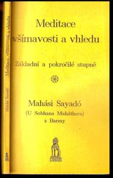 Mahási Sayadó: Meditace všímavosti a vhledu