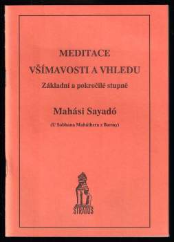 Mahási Sayadó: Meditace všímavosti a vhledu