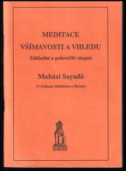 Mahási Sayadó: Meditace všímavosti a vhledu