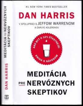 Dan Harris: Meditácia pre nervóznych skeptikov