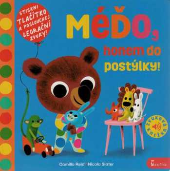 Camilla Reid: Méďo, honem do postýlky!