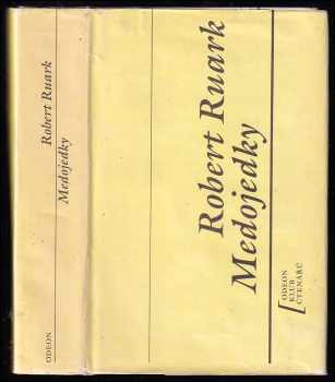 Medojedky - Robert Chester Ruark (1973, Odeon) - ID: 60914