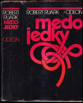 Medojedky - Robert Chester Ruark (1977, Odeon) - ID: 60913