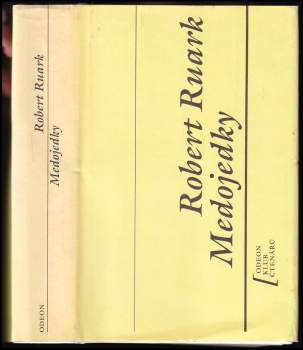 Robert Chester Ruark: Medojedky