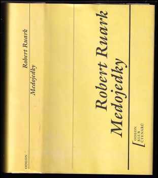 Medojedky - Robert Chester Ruark (1990, Odeon) - ID: 485370