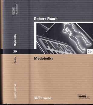 Robert Chester Ruark: Medojedky