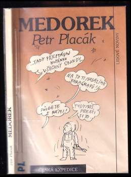 Medorek - Petr Placák (1990, Nakladatelství Lidové noviny) - ID: 787678