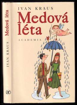 Ivan Kraus: Medová léta