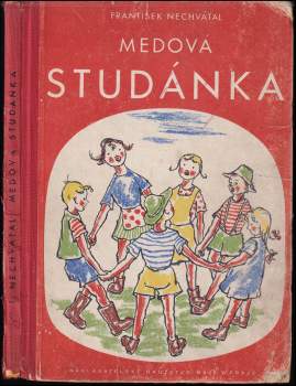 František Nechvátal: Medová studánka