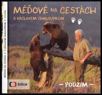 Méďové na cestách s Václavem Chaloupkem