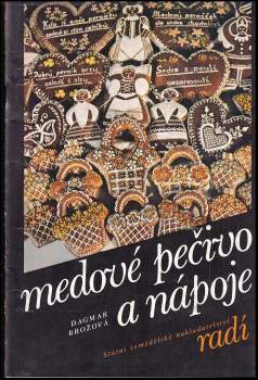Dagmar Brožová: Medové pečivo a nápoje