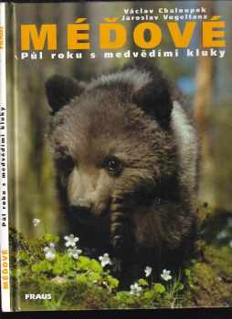 Méďové : půl roku s medvědími kluky - 1. díl