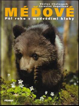 Méďové : půl roku s medvědími kluky - 1. díl