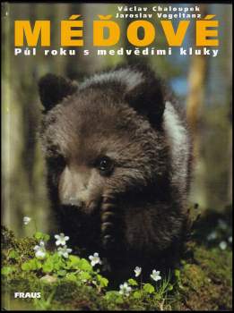 Václav Chaloupek: Méďové