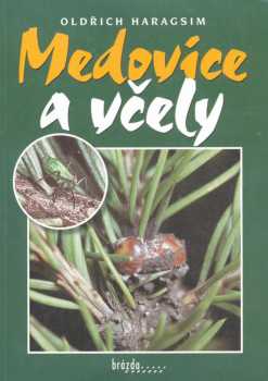 Medovice a včely