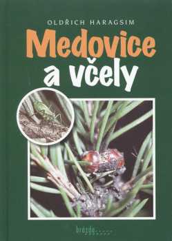 Medovice a včely