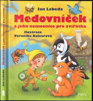 Medovníček a jeho nemocnice pro zvířátka