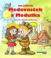 Medovníček a Medulka