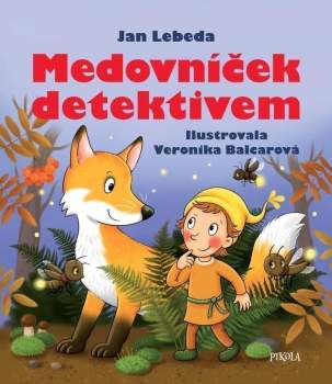 Jan Lebeda: Medovníček detektivem