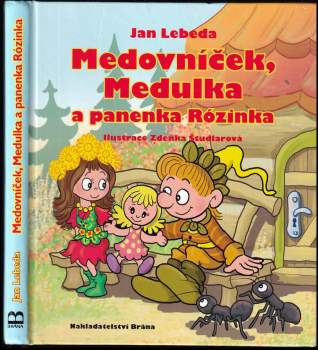 Medovníček, Medulka a panenka Rózinka