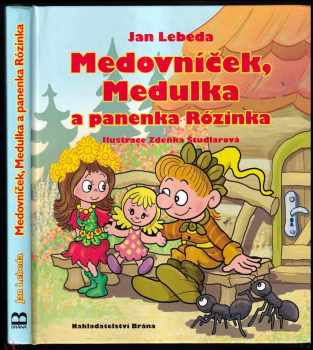 Medovníček, Medulka a panenka Rózinka - Jan Lebeda (2017, Brána) - ID: 684676
