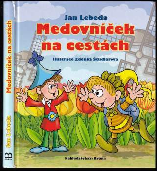 Jan Lebeda: Medovníček na cestách