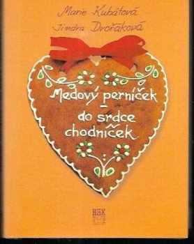 Medový perníček - do srdce chodníček