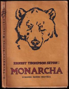 Ernest Thompson Seton: Medvěd Monarcha