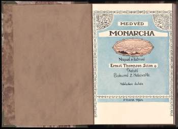 Ernest Thompson Seton: Medvěd Monarcha