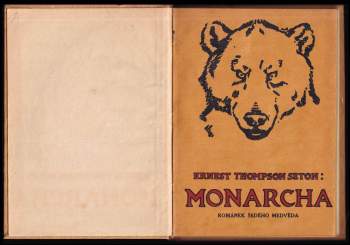 Ernest Thompson Seton: Medvěd Monarcha