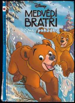 Walt Disney: Medvědí bratři - Zimní pohádka