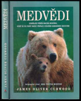 James Oliver Curwood: Medvědi