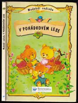 Medvědí rodinka v pohádkovém lese