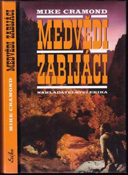 Mike Cramond: Medvědi zabijáci