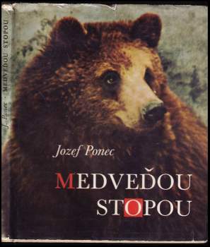 Jozef Ponec: Medveďou stopou