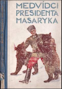 Medvídci presidenta Masaryka