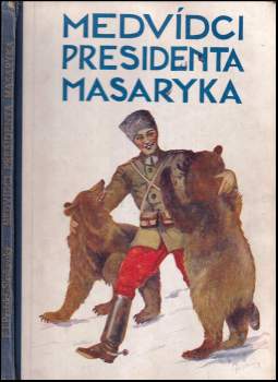 Medvídci presidenta Masaryka