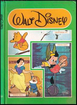 Walt Disney: Medvídek Pú ; Sněhurka ; Pinocchio