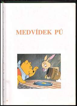 Walt Disney: Medvídek Pú ; Sněhurka ; Pinocchio