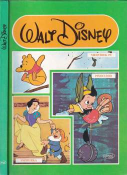 Medvídek Pú ; Sněhurka ; Pinocchio