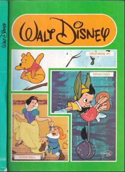 Walt Disney: Medvídek Pú ; Sněhurka ; Pinocchio