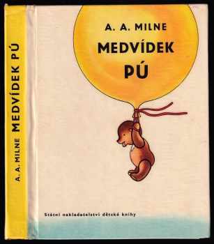 Alan Alexander Milne: Medvídek Pú - 3. VYDÁNÍ