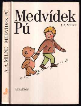 Medvídek Pú - Alan Alexander Milne (1984, Albatros) - ID: 456182
