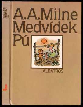 Medvídek Pú - Alan Alexander Milne (1988, Albatros) - ID: 715189