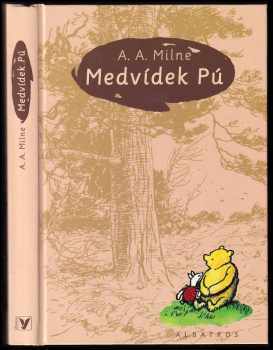 Medvídek Pú - Alan Alexander Milne (2005, Albatros) - ID: 916154