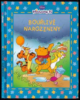 Bouřlivé narozeniny : Medvídek Pú - Ysenda Maxtone Graham (2008, Egmont) - ID: 1847889