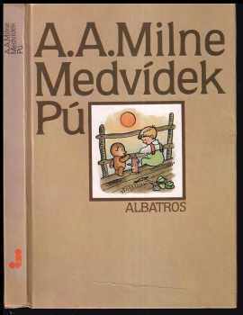 Medvídek Pú - Alan Alexander Milne (1988, Albatros) - ID: 800311