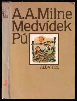Medvídek Pú - Alan Alexander Milne (1988, Albatros) - ID: 654475